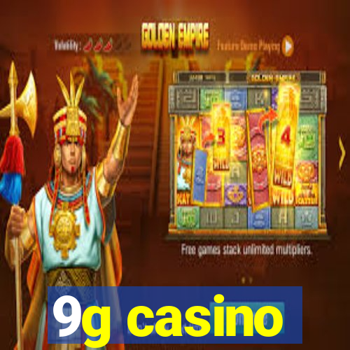 9g casino